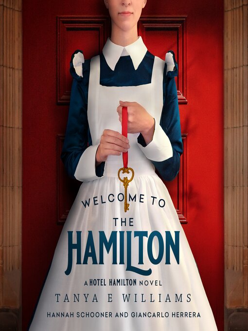 Title details for Welcome to the Hamilton by Tanya E Williams - Wait list